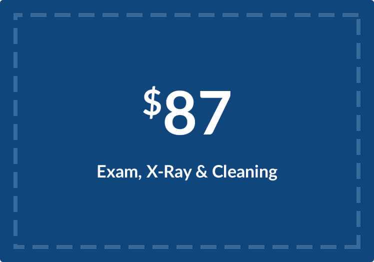 $87 Exam, X-Ray & Cleaning
